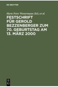 Festschrift für Gerold Bezzenberger zum 70. Geburtstag am 13. März 2000  - Rechtsanwalt und Notar im Wirtschaftsleben