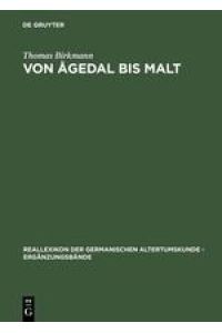 Von Ågedal bis Malt  - Die skandinavischen Runeninschriften vom Ende des 5. bis Ende des 9. Jahrhunderts