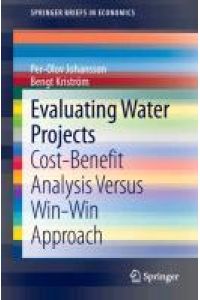 Evaluating Water Projects  - Cost-Benefit Analysis Versus Win-Win Approach