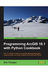 Programming Arcgis 10. 1 with Python Cookbook