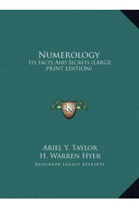Numerology  - Its Facts And Secrets (LARGE PRINT EDITION)