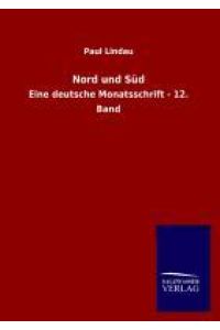 Nord und Süd  - Eine deutsche Monatsschrift - 12. Band