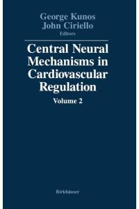 Central Neural Mechanisms in Cardiovascular Regulation  - Volume 2