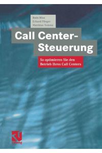 Call Center-Steuerung  - So optimieren Sie den Betrieb Ihres Call Centers