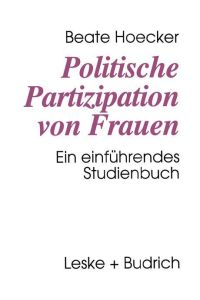 Politische Partizipation von Frauen  - Kontinuität und Wandel des Geschlechterverhältnisses in der Politik. Ein einführendes Studienbuch