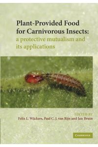 Plant-Provided Food for Carnivorous Insects  - A Protective Mutualism and Its Applications