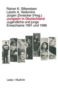 Jungsein in Deutschland  - Jugendliche und junge Erwachsene 1991 und 1996