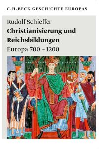 Christianisierung und Reichsbildungen  - Europa 700 - 1200