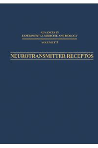 Neurotransmitter Receptors  - Mechanisms of Action and Regulation