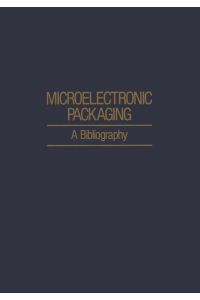 Microelectronic Packaging  - A Bibliography