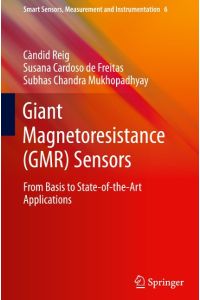 Giant Magnetoresistance (GMR) Sensors  - From Basis to State-of-the-Art Applications