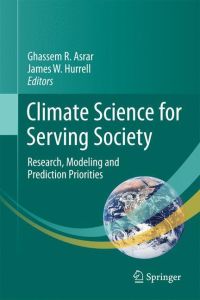 Climate Science for Serving Society  - Research, Modeling and Prediction Priorities