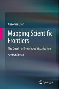 Mapping Scientific Frontiers  - The Quest for Knowledge Visualization