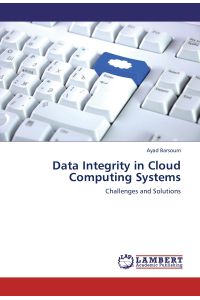 Data Integrity in Cloud Computing Systems  - Challenges and Solutions