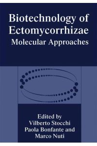 Biotechnology of Ectomycorrhizae  - Molecular Approaches