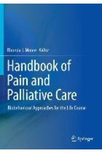 Handbook of Pain and Palliative Care  - Biobehavioral Approaches for the Life Course