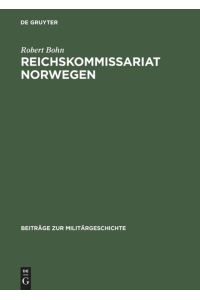 Reichskommissariat Norwegen  - »Nationalsozialistische Neuordnung« und Kriegswirtschaft