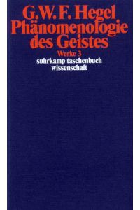 Phänomenologie des Geistes  - Werke in 20 Bänden mit Registerband, Band 3