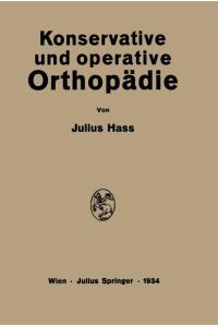 Konservative und Operative Orthopädie