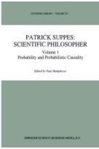 Patrick Suppes: Scientific Philosopher  - Volume 1. Probability and Probabilistic Causality