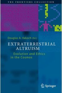 Extraterrestrial Altruism  - Evolution and Ethics in the Cosmos
