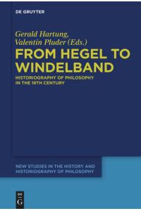 From Hegel to Windelband  - Historiography of Philosophy in the 19th Century