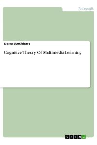 Cognitive Theory Of Multimedia Learning