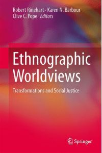 Ethnographic Worldviews  - Transformations and Social Justice