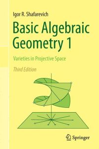 Basic Algebraic Geometry 1  - Varieties in Projective Space