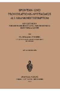 Spontan-und Provokations-Nystagmus als Krankheitssymptom  - Ein Leitfaden für Seine Beobachtung, Aufzeichnung und Formanalyse