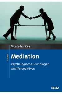 Mediation  - Psychologische Grundlagen und Perspektiven