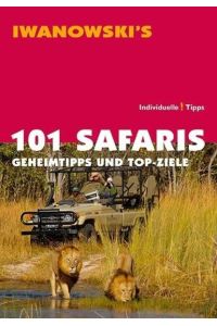 101 Safaris  - Geheimtipps und Top-Ziele