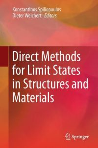 Direct Methods for Limit States in Structures and Materials