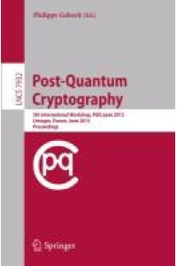 Post-Quantum Cryptography  - 5th International Workshop, PQCrypto 2013, Limoges, France, June 4-7, 2013, Proceedings