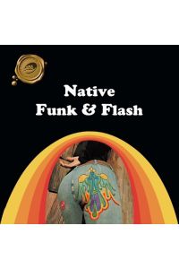 Native Funk & Flash  - An Emerging Folk Art