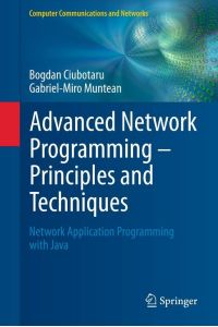 Advanced Network Programming - Principles and Techniques  - Network Application Programming with Java