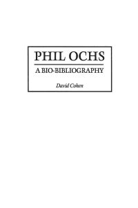 Phil Ochs  - A Bio-Bibliography