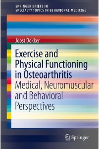 Exercise and Physical Functioning in Osteoarthritis  - Medical, Neuromuscular and Behavioral Perspectives