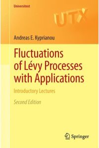 Fluctuations of Lévy Processes with Applications  - Introductory Lectures