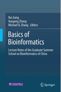Basics of Bioinformatics  - Lecture Notes of the Graduate Summer School on Bioinformatics of China