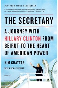 Secretary  - A Journey with Hillary Clinton from Beirut to the Hear