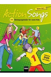 Action Songs. Paket (Liederbuch inkl. DVD + 2 Audio-CDs)  - 111 Bewegungslieder für coole Kids. Inklusive DVD mit Videos