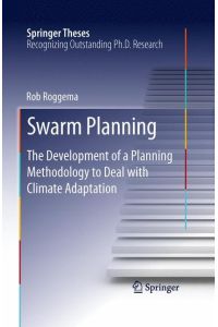 Swarm Planning  - The Development of a Planning Methodology to Deal with Climate Adaptation