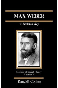 Max Weber  - A Skeleton Key