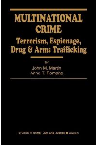 Multinational Crime  - Terrorism, Espionage, Drug and Arms Trafficking