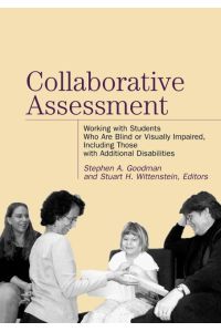 Collaborative Assessment  - Working with Students Who Are Blind or Visually Impaired, Including Those with Additional Disabilities