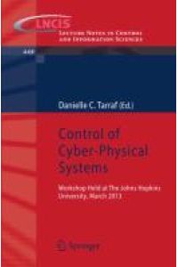 Control of Cyber-Physical Systems  - Workshop held at Johns Hopkins University, March 2013