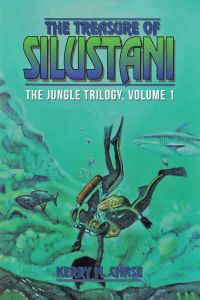 The Treasure of Silustani  - The Jungle Trilogy, Volume 1