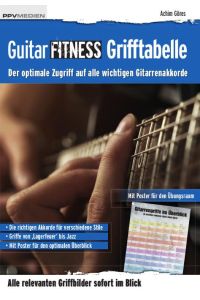 Guitar Fitness Grifftabelle  - Der optimale Zugriff auf alle wichtigen Gitarrenakkorde