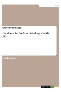 Die deutsche Buchpreisbindung und die EU